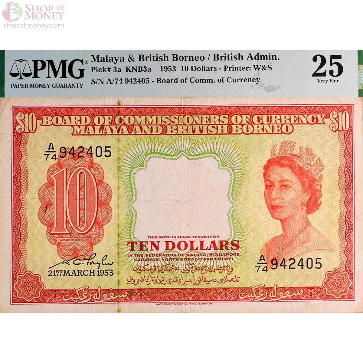 МАЛАЙЯ И БРИТАНСКОЕ БОРНЕО 10 ДОЛЛАРОВ (PMG - GRADE 25) 1